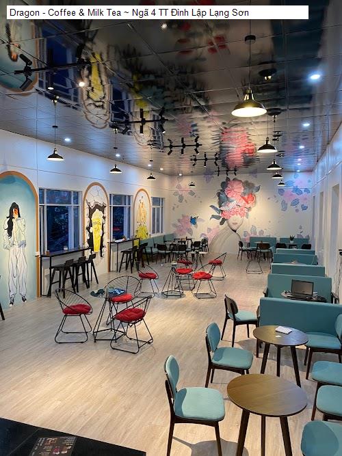 Hình ảnh Dragon - Coffee & Milk Tea ~ Ngã 4 TT Đình Lập Lạng Sơn