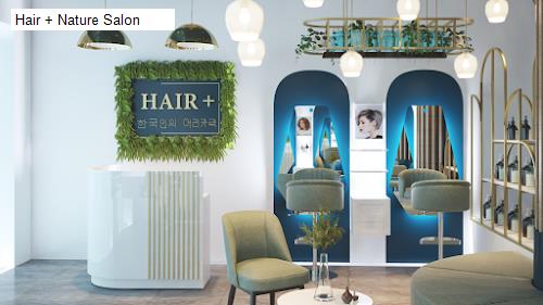 Hình ảnh Hair + Nature Salon